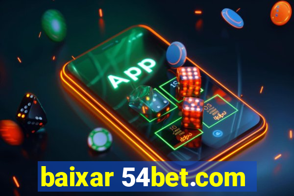 baixar 54bet.com