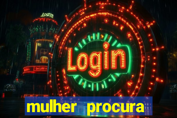 mulher procura homem bahia