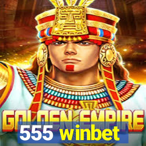 555 winbet