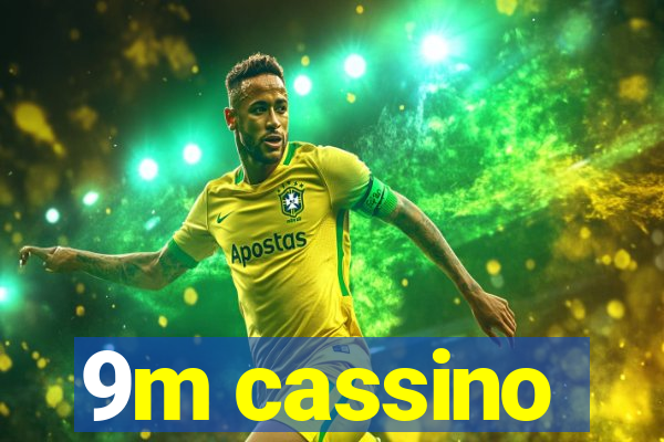 9m cassino