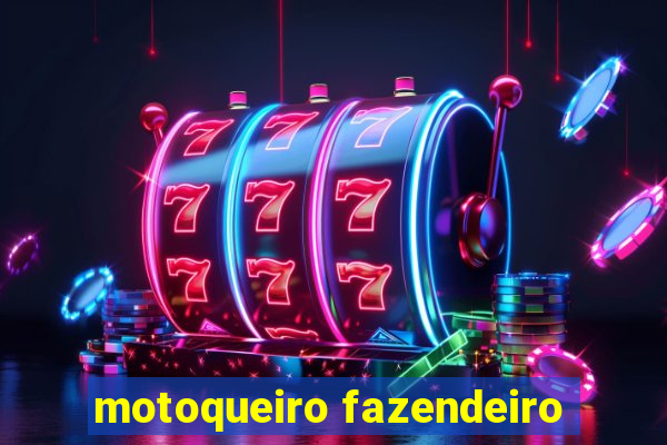 motoqueiro fazendeiro