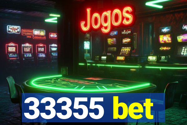 33355 bet