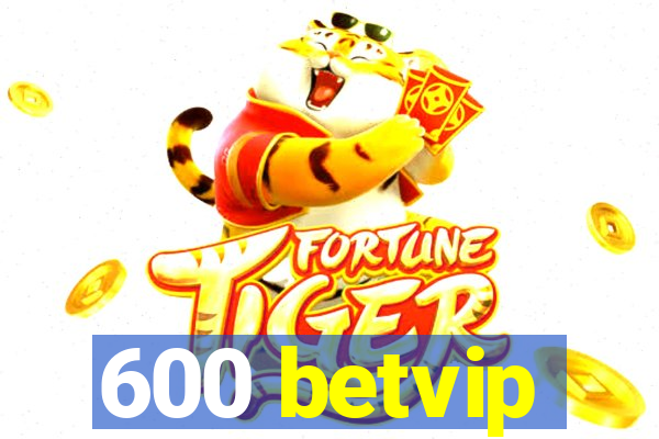 600 betvip