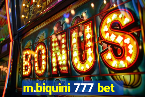 m.biquini 777 bet