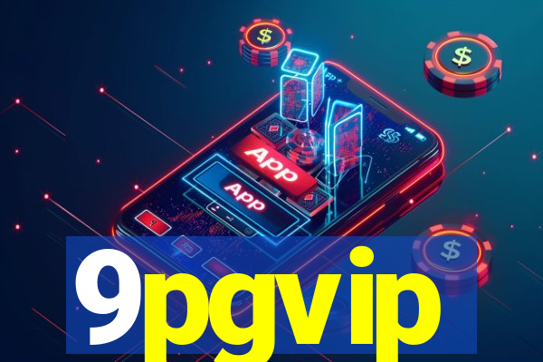 9pgvip