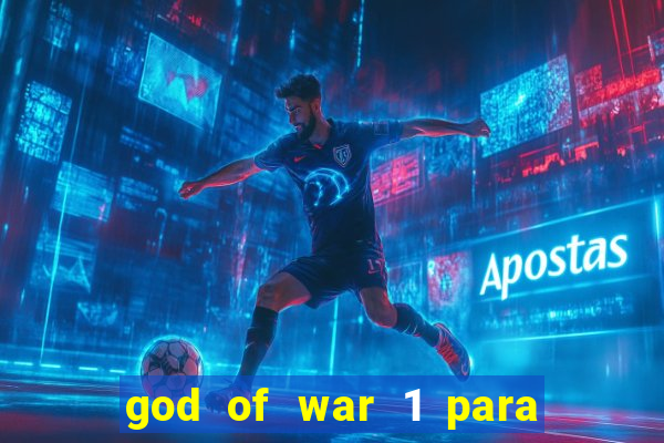 god of war 1 para pc sem emulador