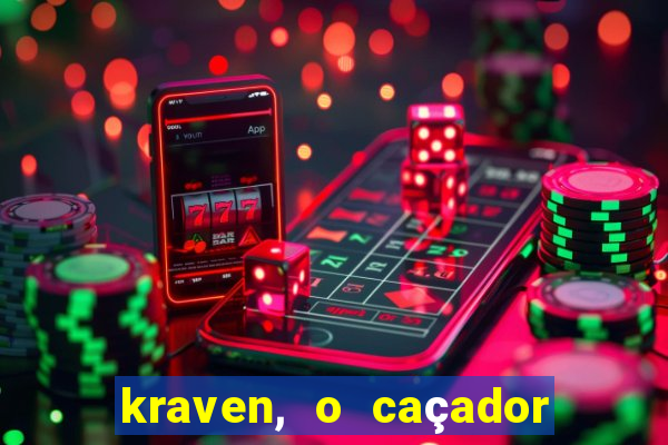 kraven, o caçador filme completo dublado