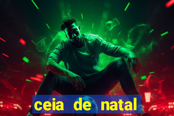 ceia de natal completa pronta