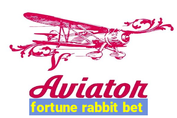 fortune rabbit bet