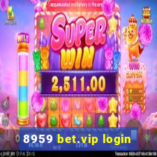 8959 bet.vip login
