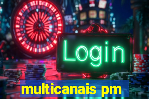 multicanais pm
