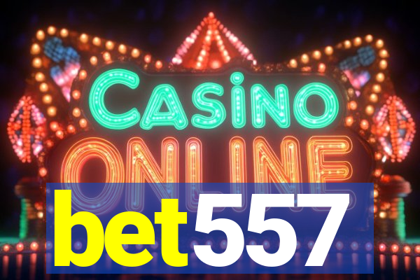bet557
