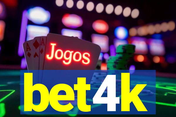 bet4k