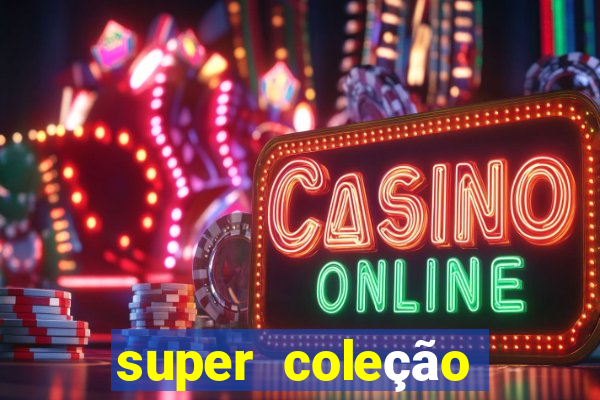 super coleção 7784 jogos download