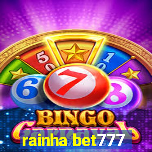 rainha bet777
