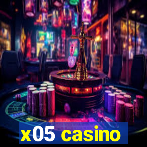 x05 casino