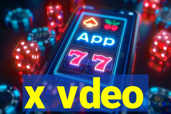 x vdeo