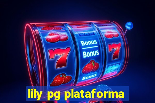 lily pg plataforma