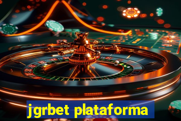 jgrbet plataforma