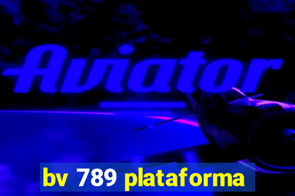 bv 789 plataforma