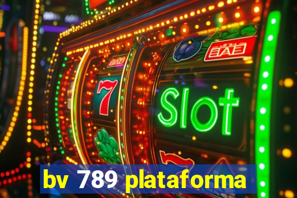 bv 789 plataforma