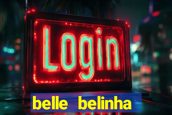 belle belinha privacy vazados