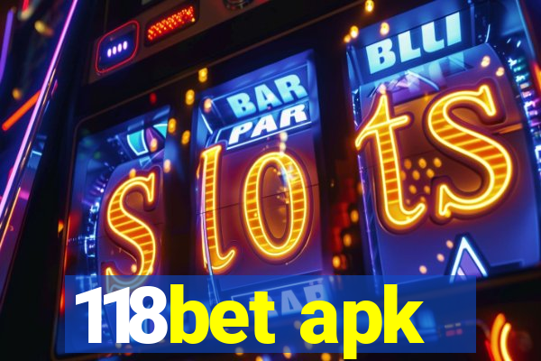 118bet apk