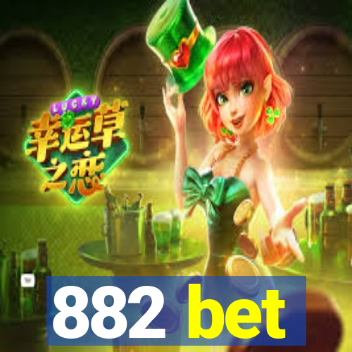 882 bet