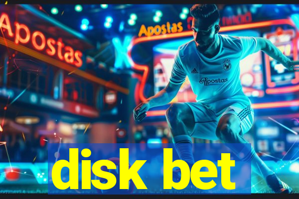 disk bet