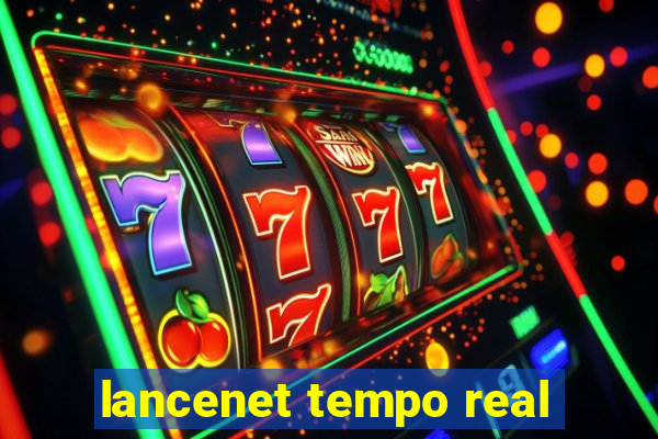 lancenet tempo real