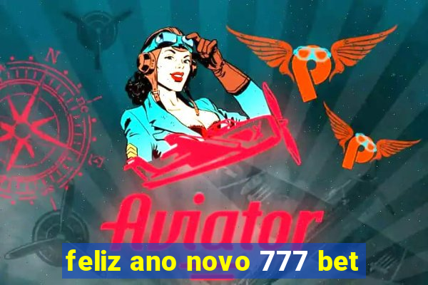 feliz ano novo 777 bet