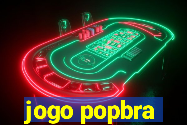 jogo popbra