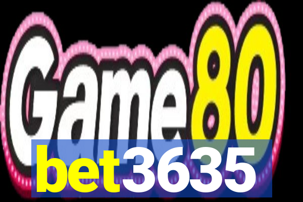 bet3635