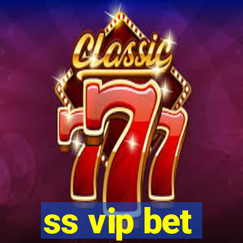 ss vip bet