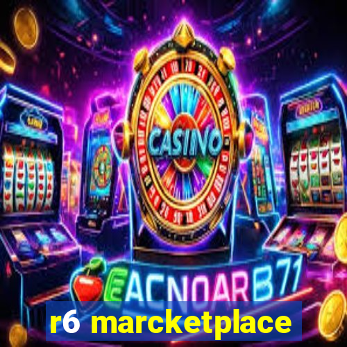 r6 marcketplace