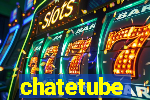 chatetube