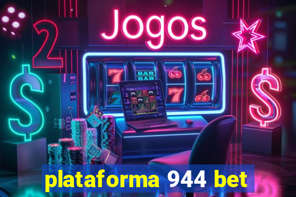 plataforma 944 bet