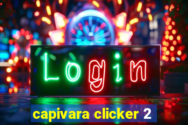 capivara clicker 2