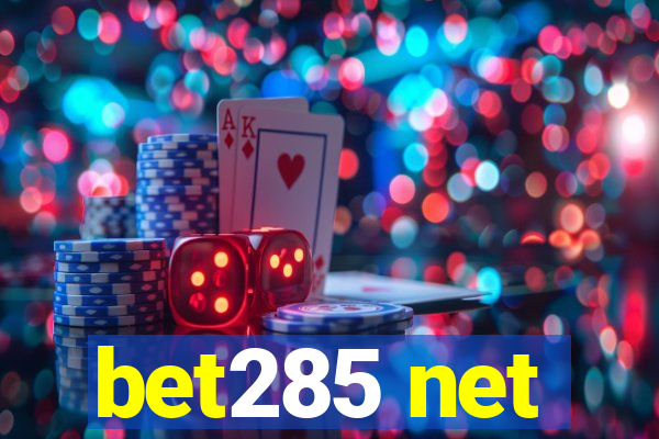 bet285 net
