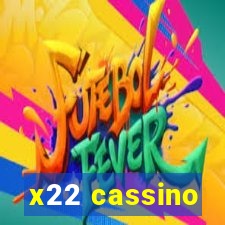 x22 cassino