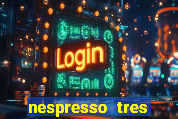 nespresso tres luzes piscando