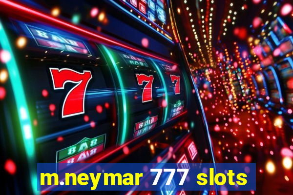 m.neymar 777 slots
