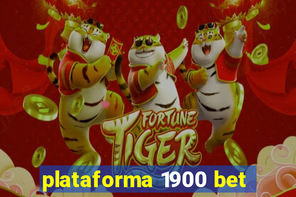 plataforma 1900 bet