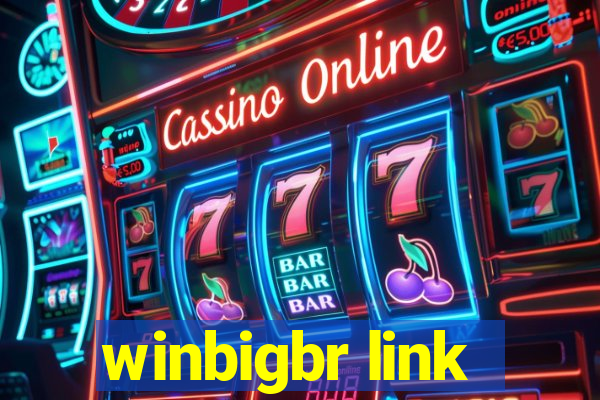 winbigbr link