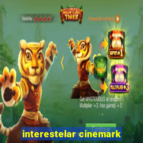 interestelar cinemark