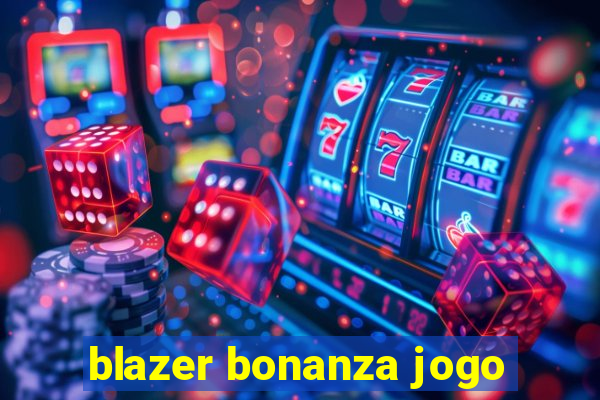 blazer bonanza jogo