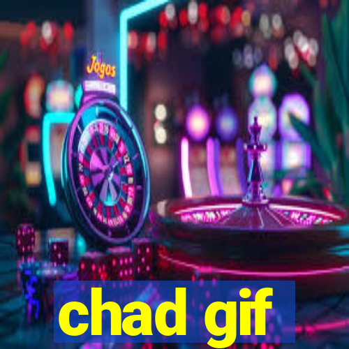 chad gif