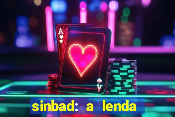 sinbad: a lenda dos sete mares dublado filme completo dublado download