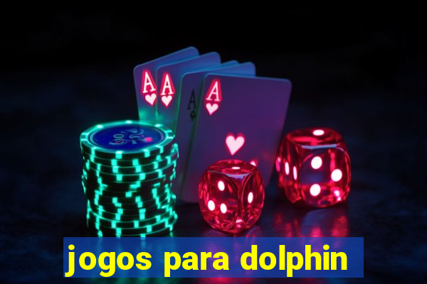 jogos para dolphin