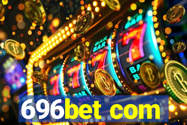 696bet com